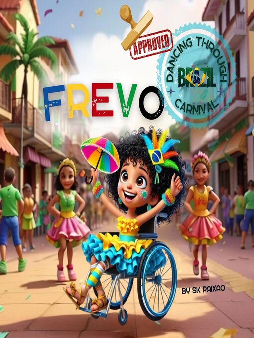 Title details for Frevo Dancing Through Brazil's Carnival by SK Paixao - Available